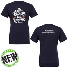 Load image into Gallery viewer, Augustine Christian Academy - &quot;He Knows&quot; Youth/Adult Fashion Soft SS T
