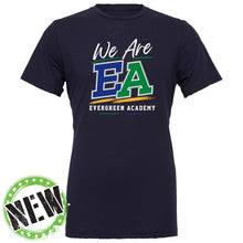 Load image into Gallery viewer, Evergreen Academy - "We Are" Youth/Adult Fashion Soft SS T
